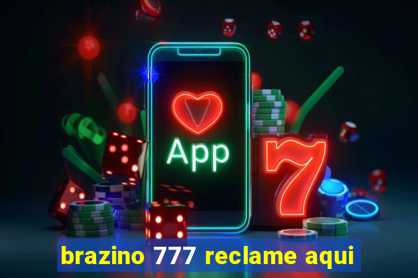 brazino 777 reclame aqui